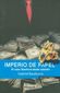 IMPERIO DE PAPEL, El caso Stanford desde adentro, GABRIEL BADUCCO, EDICIONES B, 2009, ISBN-978-607-480-058-6