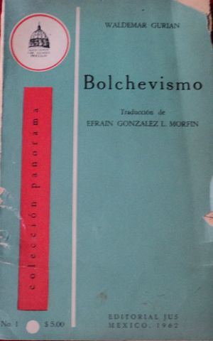 BOLCHEVISMO, WALDEMAR GURIAN,  EDITORIAL JUS,  1962