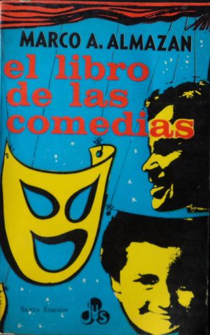 EL LIBRO DE LAS COMEDIAS, MARCO A. ALMAZAN, JUS, 1976