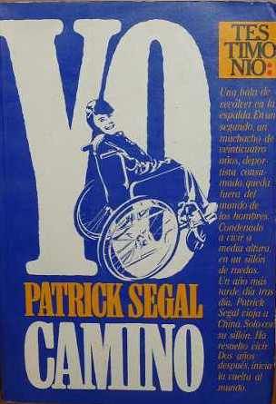 YO CAMINO, PATRICK SEGAL, JUAN GRANICA EDICIONES, 1982