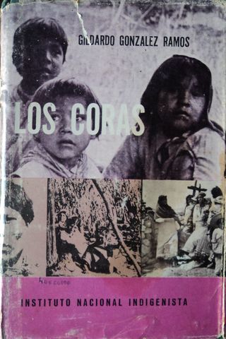 LOS CORAS, GILDARDO GONZALEZ RAMOS, INSTITUTO NACIONAL INDIGENISTA, 1972