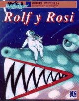ROLF Y ROSI, ROBERT SWINDELLS, FONDO DE CULTURA ECONOMICA, 1998, ISBN-968-16-4721-1