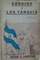 SANDINO Y LOS YANQUIS, RAMON ROMERO, EDICIONES PATRIA Y LIBERTAD, 1961
