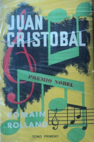 JUAN CRISTOBAL, TOMO I, ROMAIN ROLLAND (PREMIO NOBEL 1915), COMPAÑÍA GENERAL DE EDICIONES, S.A., MEXICO, 1968