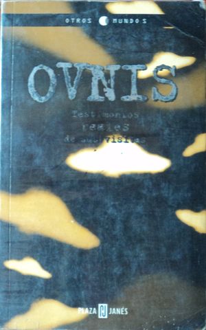 OVNIS, TESTIMONIOS REALES DE SUS VISITAS, PLAZA PJ JANES, 1998