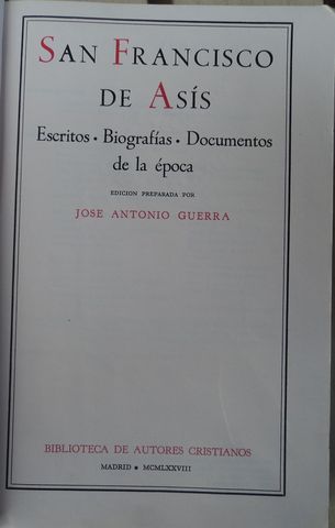 HOJA DE DATOS: SAN FRANCISCO DE ASIS. Escritos, biografías, documentos de la época, JOSE ANTONIO GUERRA, BIBLIOTECA DE AUTORES CRISTIANOS, 1978, MADRID