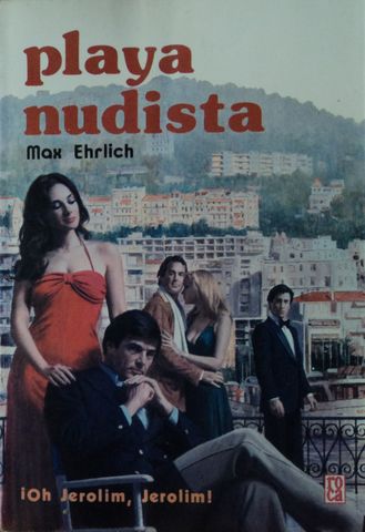 PLAYA NUDISTA, MAX EHRLICH, EDICIONES ROCA, S.A., 1984
