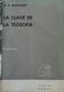 LA CLAVE DE LA TEOSOFIA, H. P. BLAVATSKY, EDITORIAL KER, S.A., COLECCION HORUES, 1963