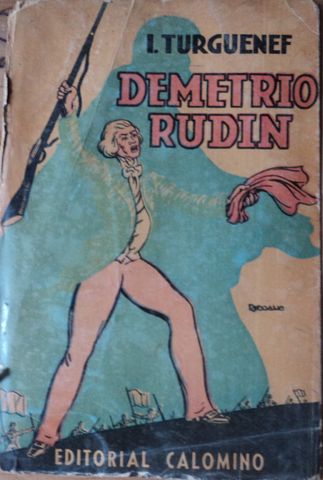 DEMETRIO RUDIN,  IVAN TURGUENEF, DITORIAL CALOMINO, 1944