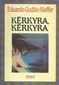 KERKYRA, KERKYRA, EDUARDO GUDIÑO KIEFFER, EMECE, 1989, ISBN-950-04-0853-8