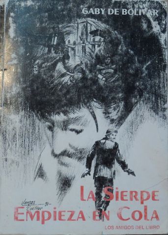 LA SIERPE EMPIEZA EN COLA, GABY DE BOLIVAR, LOS AMIGOS DEL LIBRO, 1991