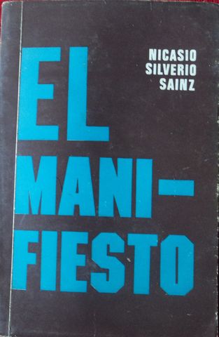 EL MANIFIESTO Del Partido Comunista, (NOTAS Y COMENTARIOS)  NICASIO SILVERIO SAINZ,  EDITORA UNIVEX,  1971