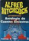 ALFRED HITCHCOCK PRESENTA ANTOLOGIA DE CUENTOS SINIESTROS, TOMOII, EDITORIAL ROCA, S.A., 1991