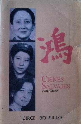 CISNES SALAVAJES, JUNG CHANG, CIRCE BOLSILLO, 1997