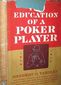 THE EDUCATION OF A POKER PLAYER, HERBERT O. YARDLEY, SIMON & SCHUSTER, 1957, (SIN SOBRECUBIERTA)