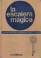LA ESCALERA MAGICA, TOMOS I, II y III, SANTILLANA, 1972