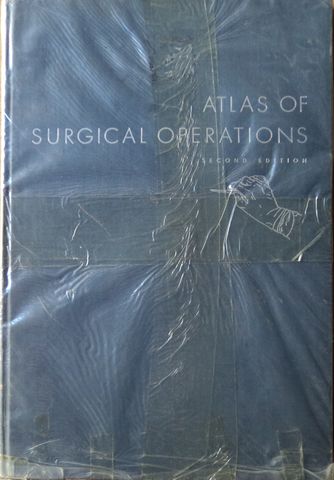 ATLAS OF SURGICAL OPERATIONS, ELLIOTT  C. CUTLER/ROBERT M. ZOLLIENGER, THE McMILLAN COMPANY, 1952