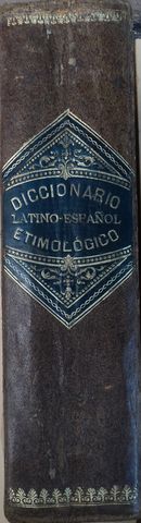 DICCIONARIO LATINO-ESPAÑOL ETIMOLOGICO, 1867
