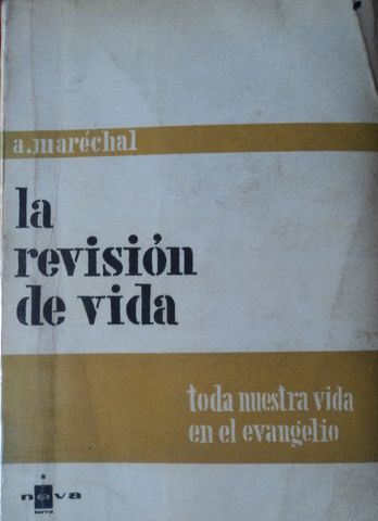 LA REVISION DE VIDA, ALBERT MARECHAL, EDITORIAL NOVA TERRA, 1967