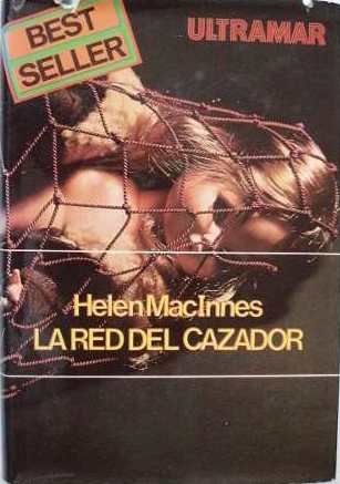 LA RED DEL CAZADOR, Helen MacInnes, ULTRAMAR, 1974