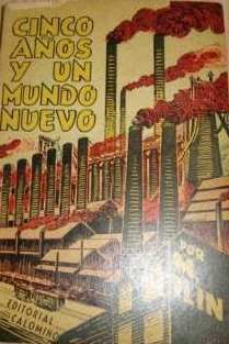 CINCO AÑOS Y UN MUNDO NUEVO, M. ILIN, EDITORIAL CALOMINO, 1945